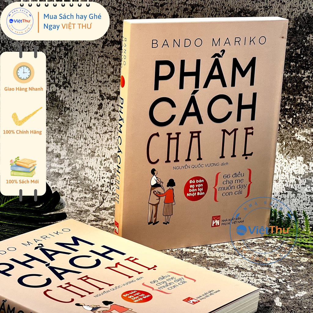 Sách - Phẩm Cách Cha Mẹ - 66 Điều Cha Mẹ Muốn Dạy Con Cái (Tái Bản 2021)