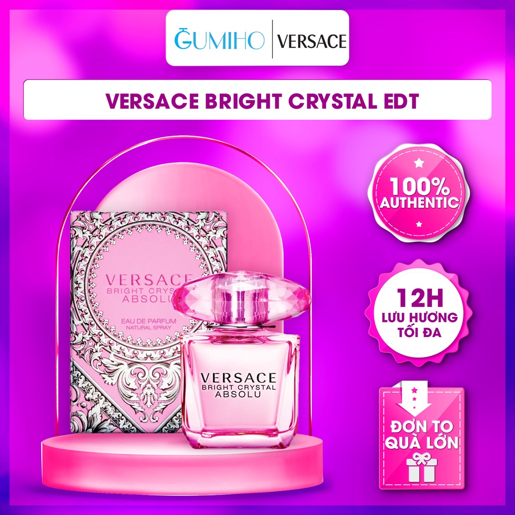 Nước hoa nữ Versace Bright Crystal EDT Bright Crystal Absolute EDP giấc mơ và nỗi nhớ- TlinhPerfume