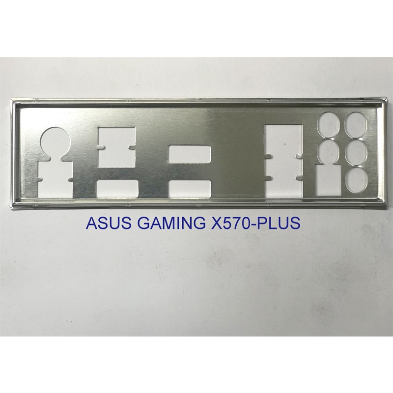 Miếng FE chặn main (Mainboard IO Shield)  ASUS TUF GAMING X570-PLUS