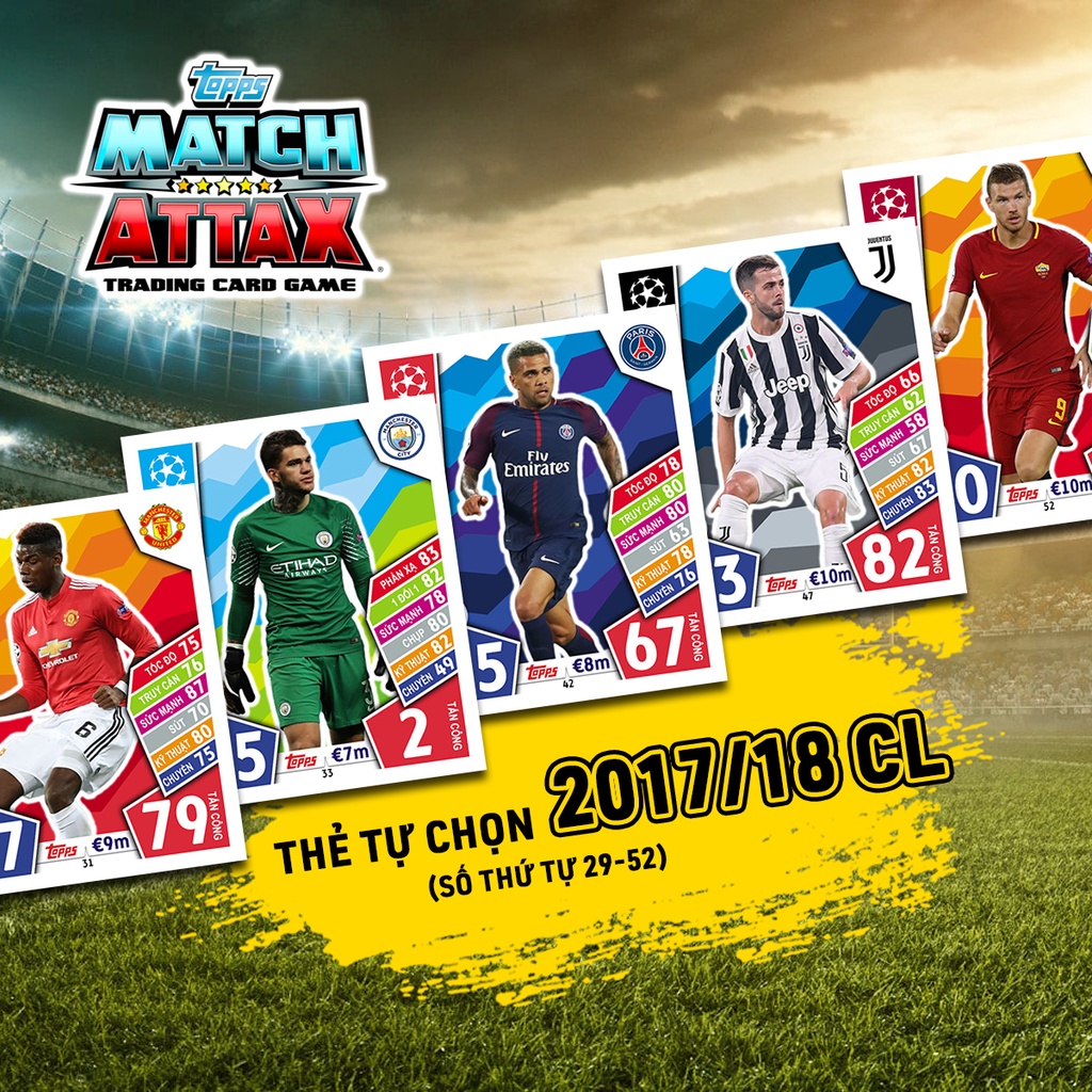 Thẻ Cầu Thủ In Match Attax 2017-18 Cúp Châu Âu Tự Chọn (STT 29-52)