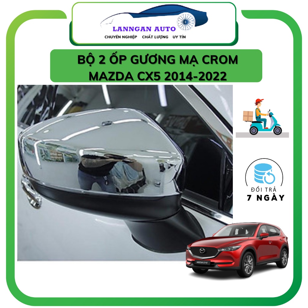 Bộ 2 ốp gương xe MAZDA CX5 2014- 2022, Mẫu MẠ CROM CAO CẤP, sáng bóng