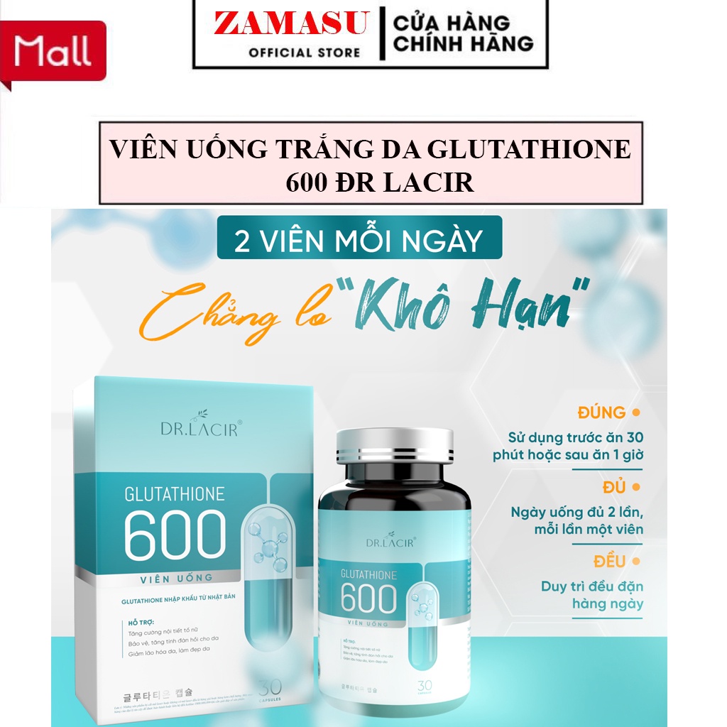 Viên Uống Trắng Da Glutathione 600 Dr Lacir Chính Hãng, Hạn Chế Lão Hoá Da, Nếp Nhăn, Tăng Nội Tiết Tố Nữ | BigBuy360 - bigbuy360.vn