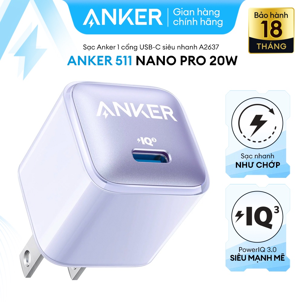 Sạc ANKER 511 Nano Pro 20W A2637 1 cổng USB-C PiQ 3.0 tương thích PD - A2637