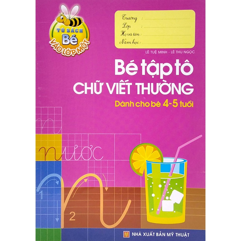 Sách_Tủ Sách Cho Bé Vào Lớp 1 - Bé Tập Tô Chữ Viết Thường - Dành Cho Bé 4-5 Tuổi