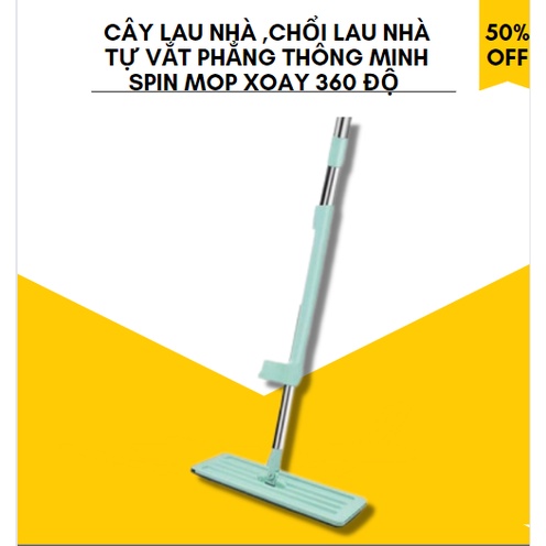 Cây lau nhà ,chổi lau nhà tự vắt phẳng thông minh Spin Mop xoay 360 độ -shianhome-