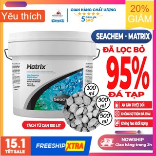 Vật liệu lọc bể cá - Seachem Matrix – (100 ML – 500 ML) – Tep xinh aqua