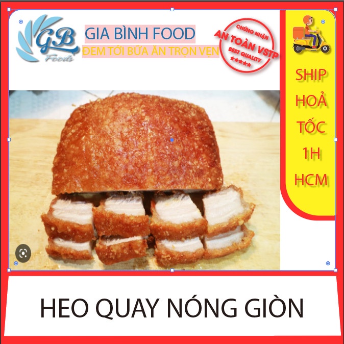 Heo quay bao ngon bao giòn 1kg_Ship Hỏa Tốc HCM_tặng kèm nước chấm