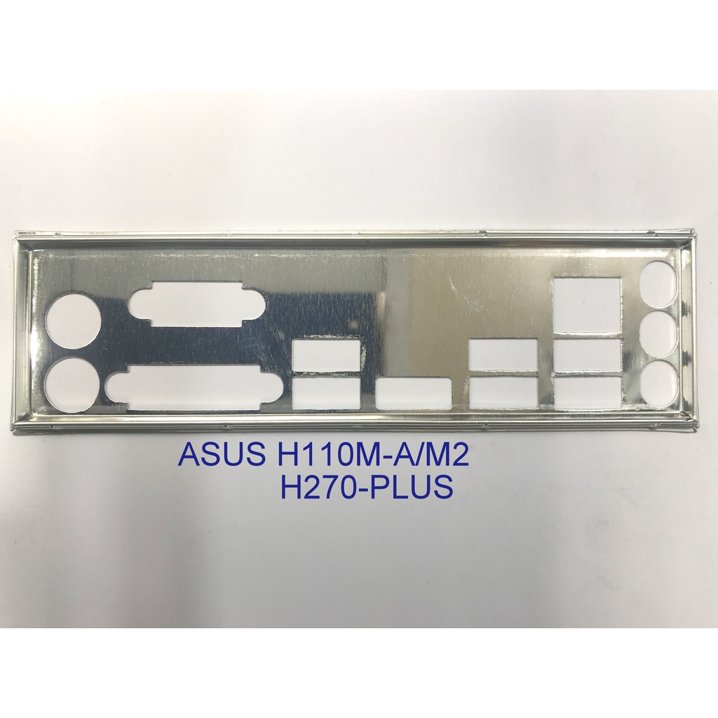 Miếng FE chặn main (Mainboard IO Shield)  ASUS H110M-A/M2, H270-PLUS