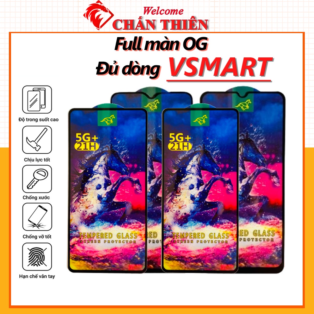 Cường lực vsmart live 4 joy 3 joy 4 star 5 star 3 star 4 aris pro joy 2+ joy 2 plus active 3 full màn tổng hợp Kính-[OG]