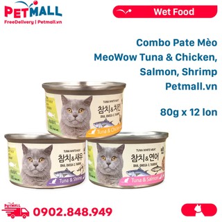 Combo pate mèo meowow tuna & chicken, salmon, shrimp 80g - 12 lon petmall