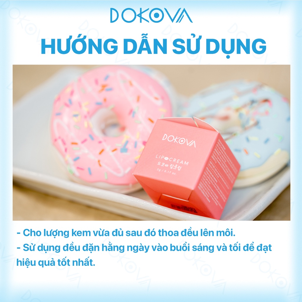 Son Dưỡng Môi DOKOVA LIP CREAM Dạng Kem Giúp Môi Mềm Mướt Căng Hồng Hủ 10 gram - Hàng Chính Hãng