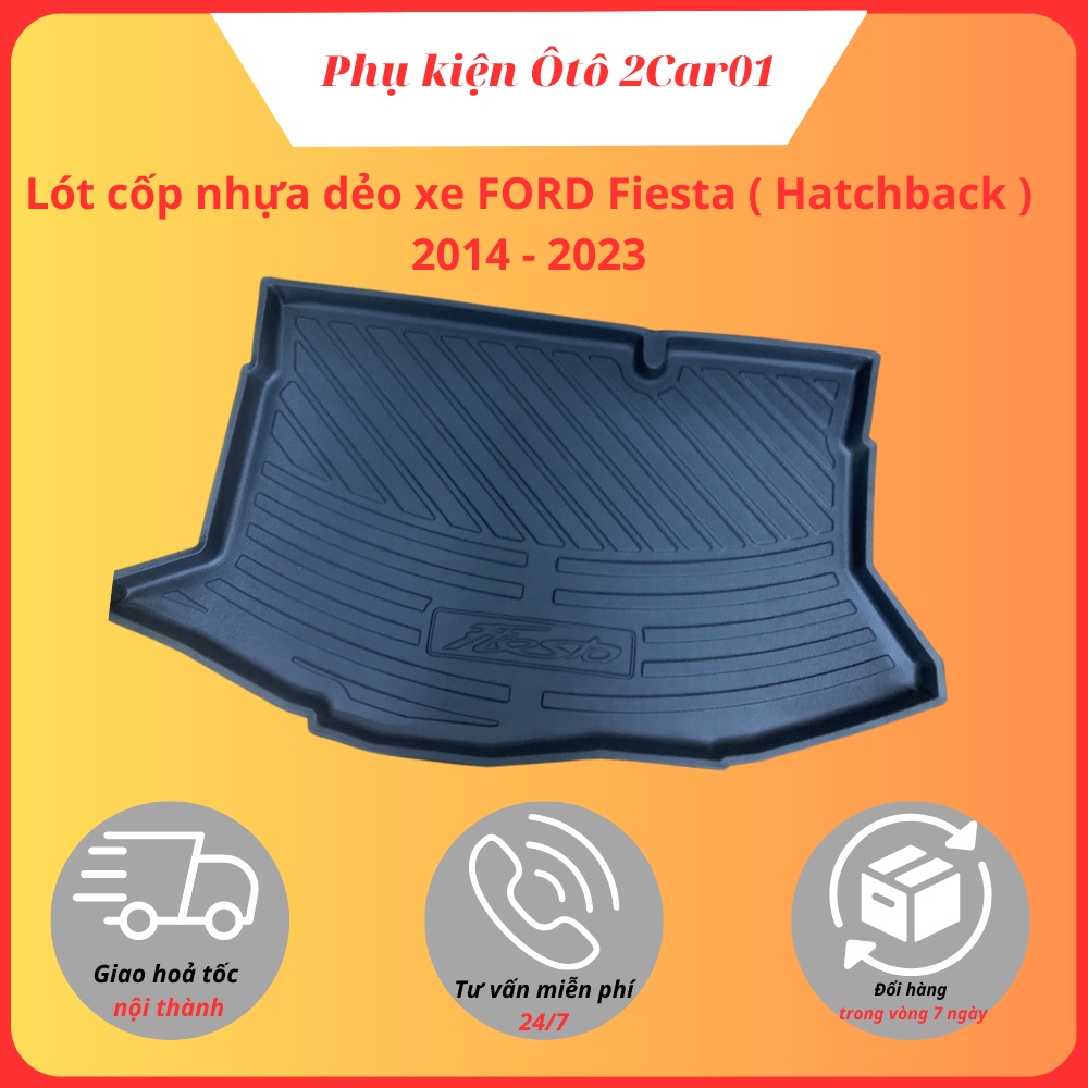 Lót cốp nhựa dẻo xe Ford Fiesta (Hatchback) 2014 - 2023 nhựa dẻo, không mùi vừa khít form xe