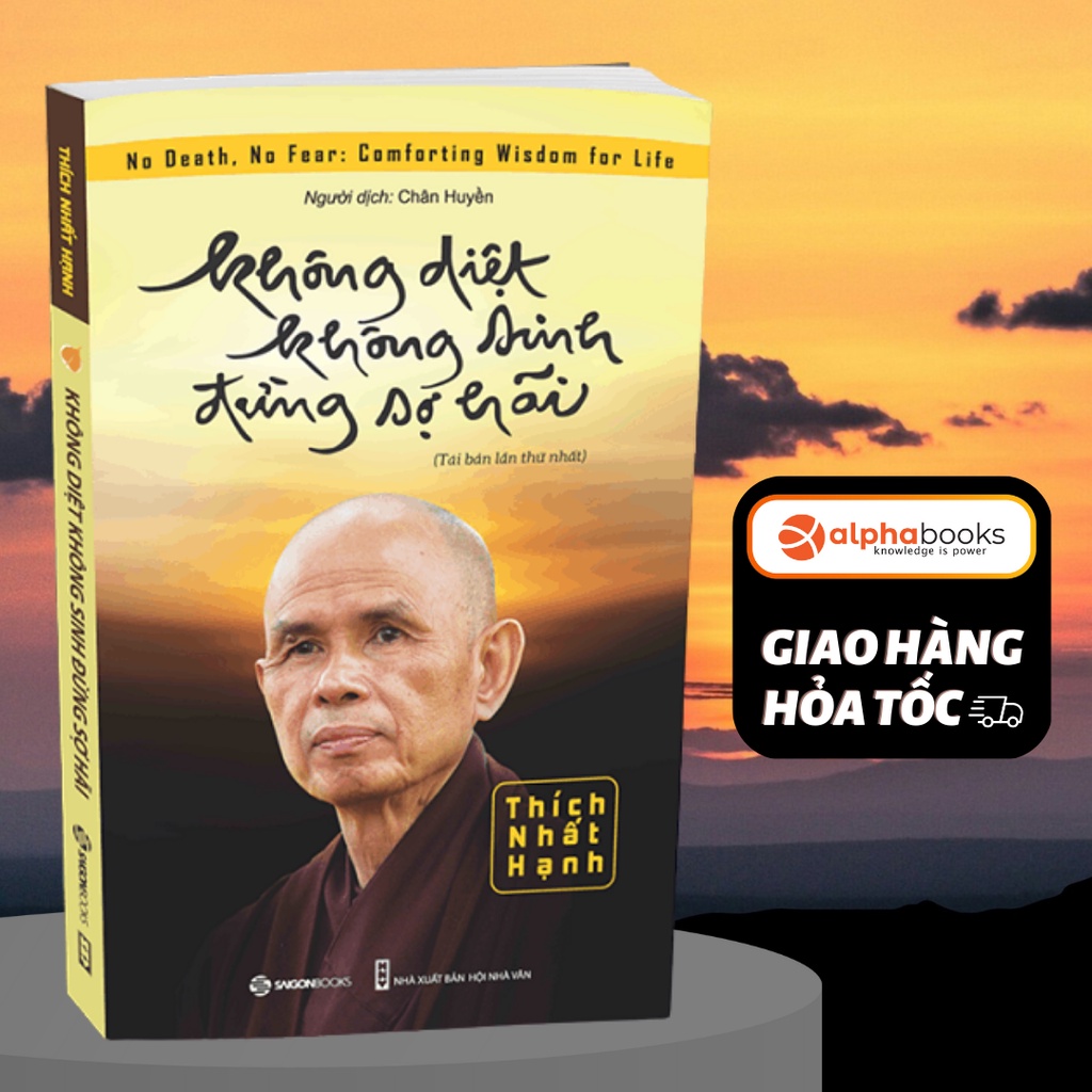 Sách Không Diệt Không Sinh Đừng Sợ Hãi - Sài Gòn Books | BigBuy360 - bigbuy360.vn