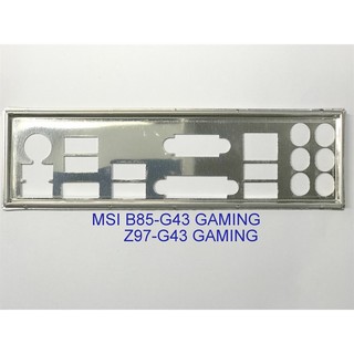 Miếng fe chặn main msi b85-g43 gaming, z97-g43 gaming