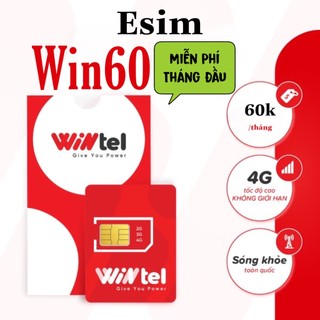 Esim 4g wintel win60+ thoải mái data không giới hạn data tốc độ cao