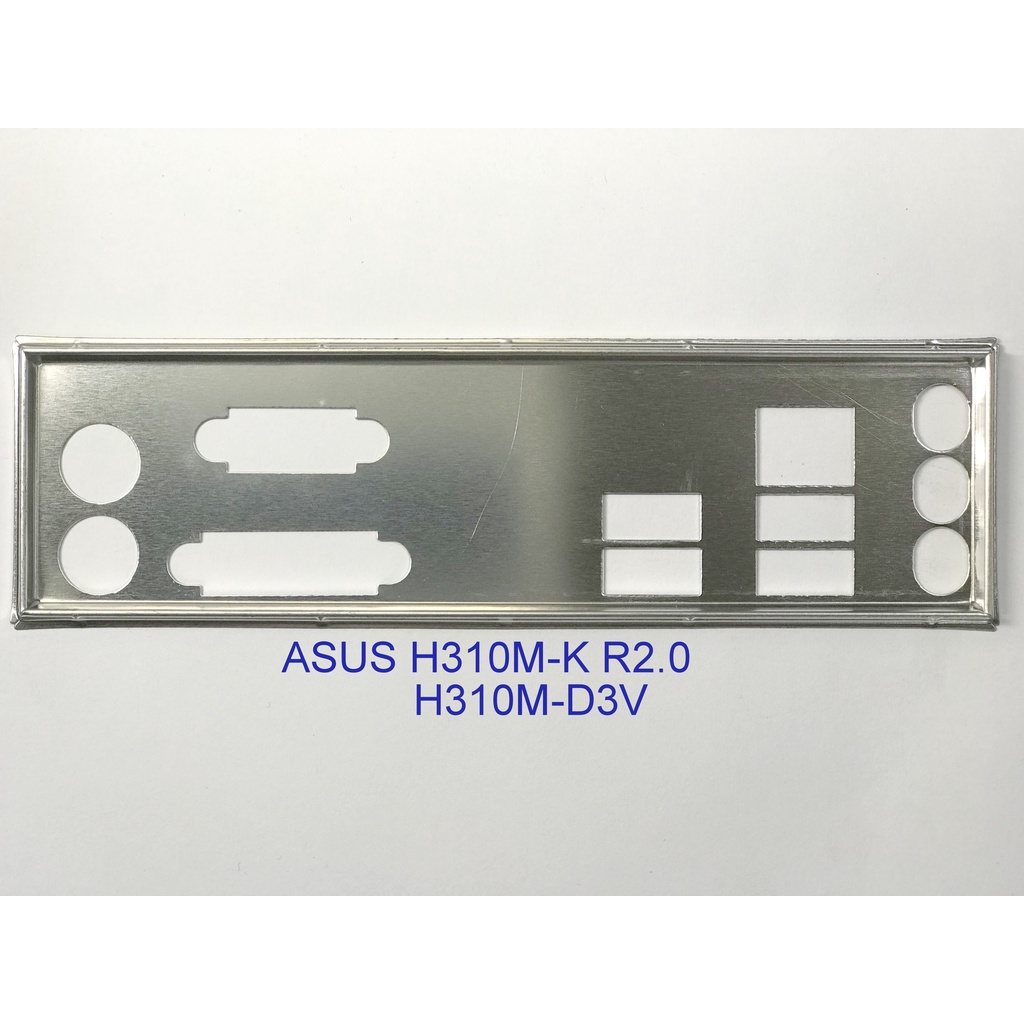 Miếng FE chặn main (Mainboard IO Shield) ASUS PRIME H310M-K R2.0, H310M-D3V