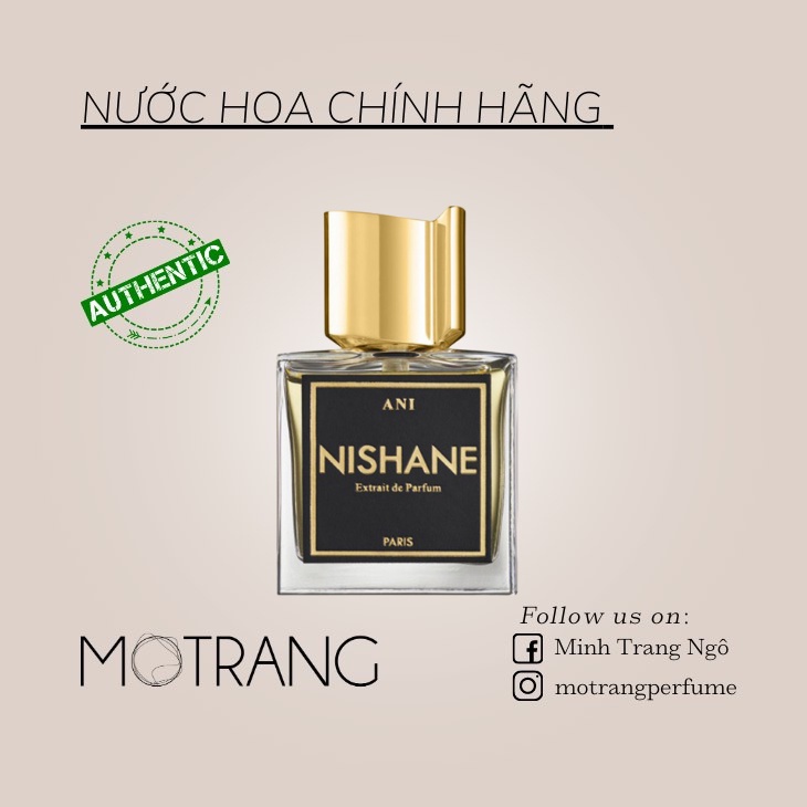 Nước Hoa Unisex Thơm Lâu Nishane Ani Extrait De Parfum Sang Trọng, Tinh Tế 5ml - 10ml - 20ml