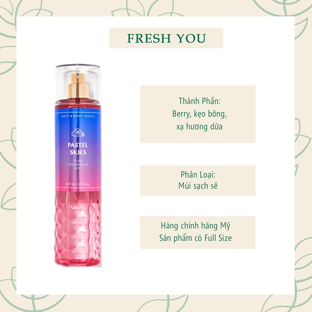 Pastel Skies - Full Xịt Thơm Toàn Thân Body Mist Bath & Body Works - fresh you