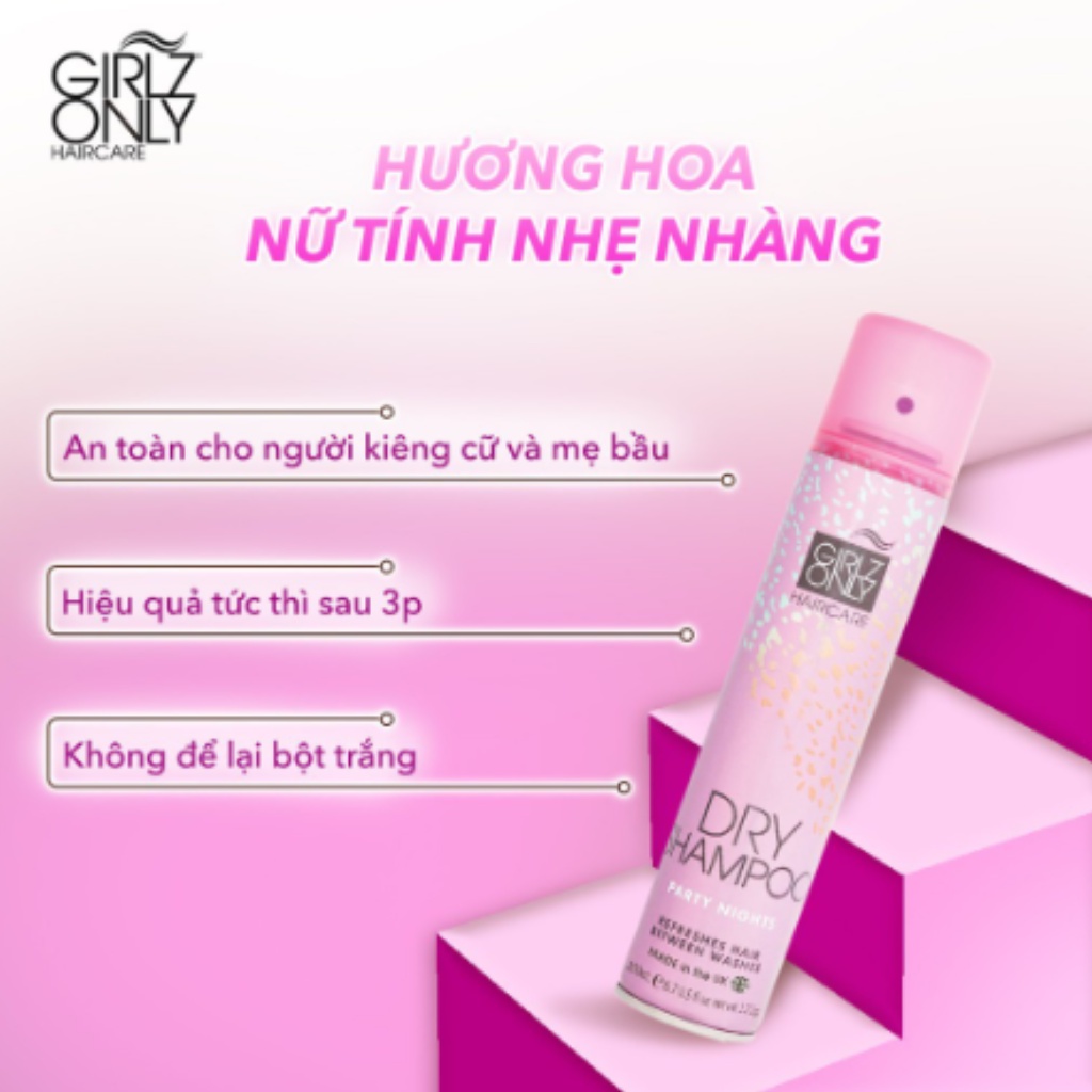 Dầu Gội Khô Girlz Only Party Nights / Dawn 'Til Dusk / Dazzling Volume / No Residue Nude 100ml / 200ml