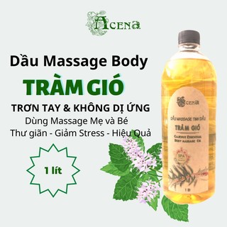 Dầu massage body tinh dầu tràm gió acena 1000ml thích hợp dùng massage bé, massage mẹ bầu