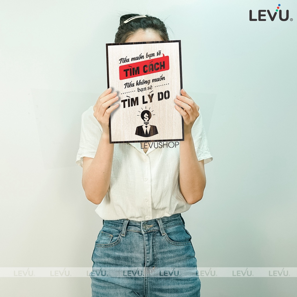 Tranh cổ vũ sáng tạo LEVU118: Nếu muốn bạn sẽ tìm cách nếu không muốn bạn sẽ tìm lý do