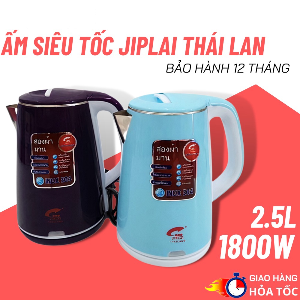 Ấm Siêu Tốc JipLai Thái Lan 2.5L CHỐNG NÓNG CHỐNG GIẬT CÔNG NGHỆ INVERTER - BẢO HÀNH 12 THÁNG