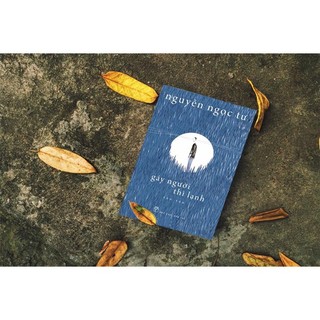 Sách - Gáy Người Thì Lạnh ( Nguyễn Ngọc Tư )