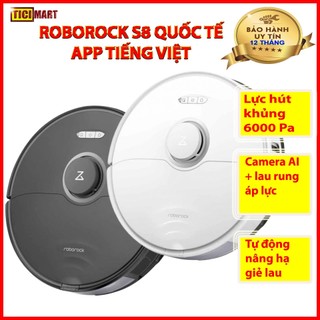 Robot hút bụi lau nhà Roborock S8 / Roborock S5 Max bản quốc tế Bảo Hành 18 tháng - tự động nhấc giẻ hút 6000Pa