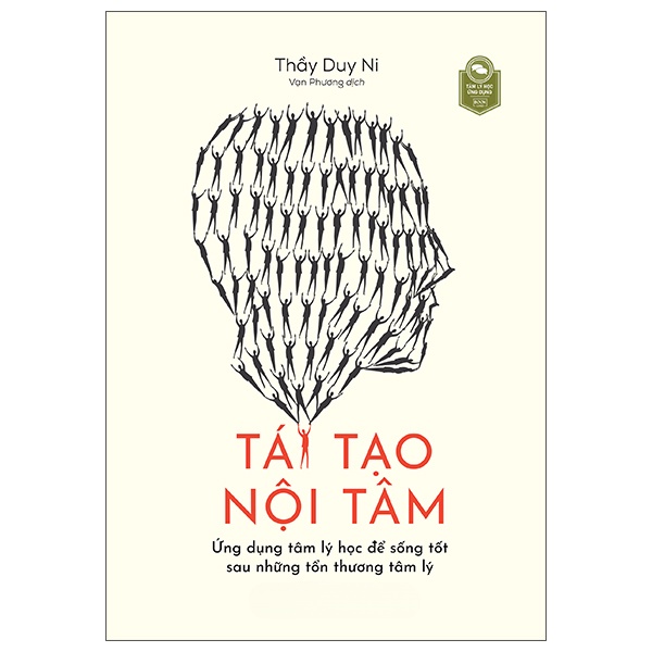 Sách - Tái Tạo Nội Tâm ( Thầy Duy Ni (Hồ Xuân Quang) - AZ_