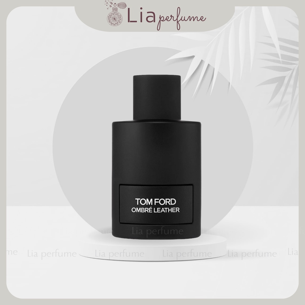 Nước hoa nam nữ unisex T.F Ombre Leather EDP 100ml - Lia Perfume