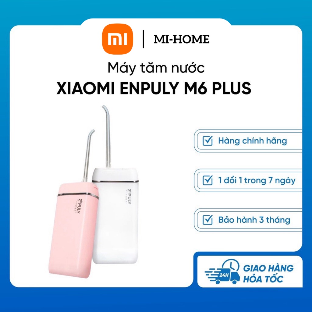 Máy Tăm Nước Cầm Tay Xiaomi M6 plus, Chống Thấm Nước, Chăm Sóc Răng Miệng Hiệu Qủa, Bảo Hành 12 Tháng