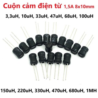 Cuộn cảm điện từ 1,5a 8x10mm 3,3uh, 10uh, 33uh, 47uh, 68uh, 100uh, 150uh, 220uh, 330uh, 470uh, 680uh, 1mh cuộn cảm trụ