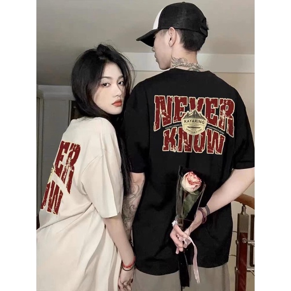 Áo thun tay lỡ form rộng in chữ NEVER KNOW , áo đôi nam nữ hottrend, áo phông mùa hè nam nữ