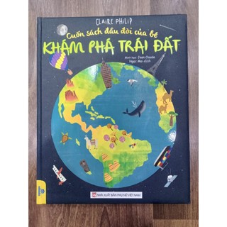 Sách - Cuốn sách đầu đời của bé - Khám phá trái đất