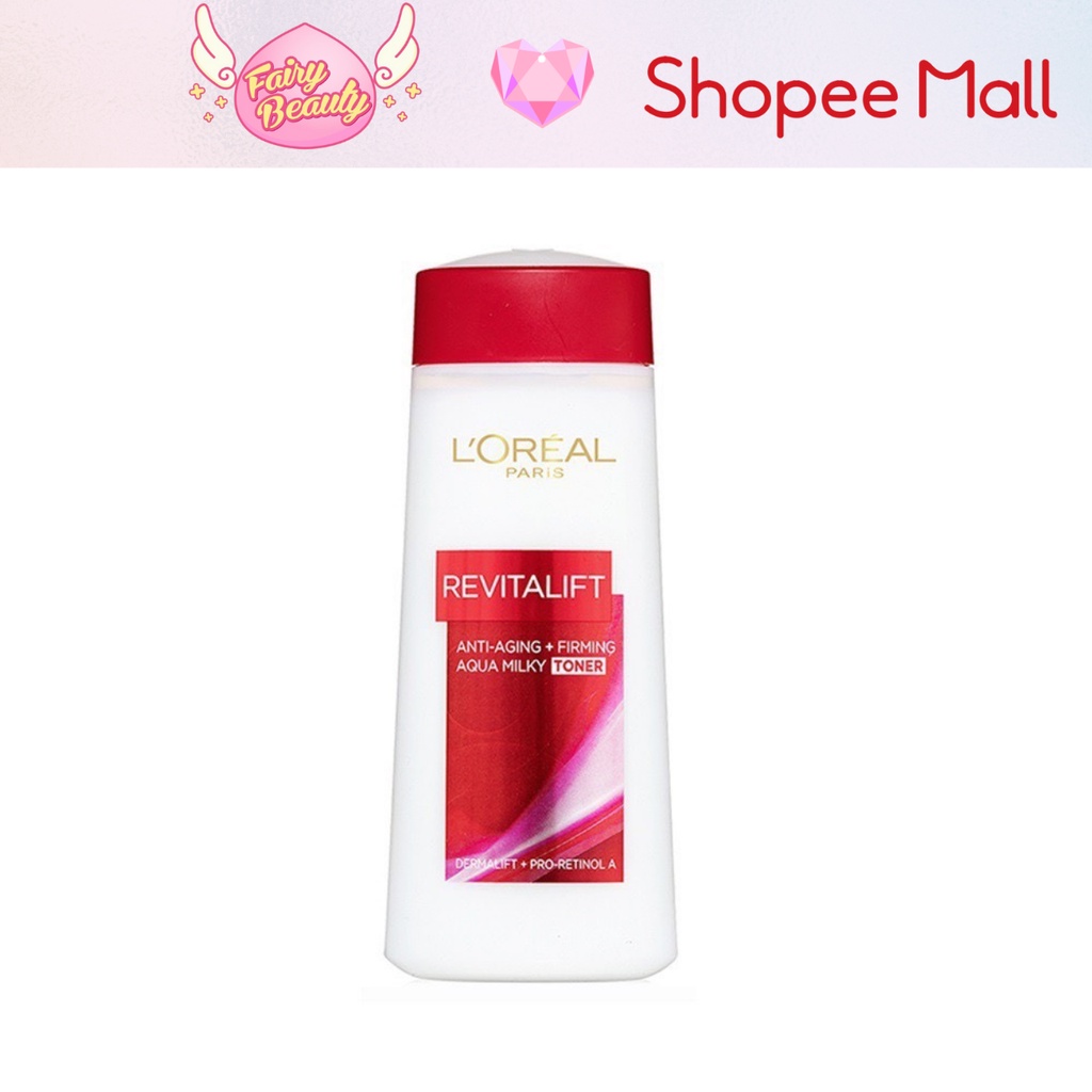 [L'OREAL PARIS] Toner Cấp Ẩm Chứa Retinol Giúp Se Khít Lỗ Chân Lông & Chống Lão Hoá Revitalift Aqua Milky Toner 200ml