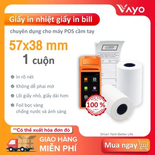 CUỘN LẺ Giấy in nhiệt 57 x 38mm, giấy in bill VAYO, lõi siêu nhỏ, định lượng 65gsm