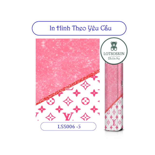 Miếng dán skin mẫu LV nhiều màu Kim tuyến cho Xlim V1 v2 Pro / Favostix / Feelin / Riil / Avo ,... in hình theo yêu cầu