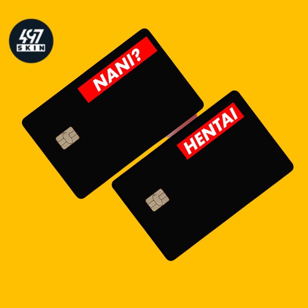 Skin Card NANI / HENTAI - JAPAN STYLE  - Miếng Dán ATM, Thẻ Xe, Thẻ Từ, Thẻ Chung Cư - Chất Liệu Chống Xước - Chống Nước