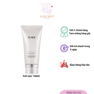 Sữa Rửa Mặt làm trắng da OHUI Extreme Bright Cleansing Foam 160ml