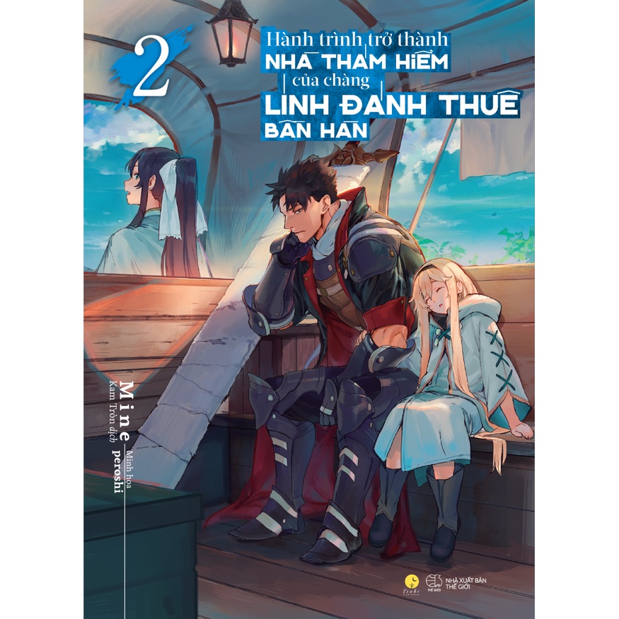 Sách - TẬP 2,3 Hành Trình Trở Thành Nhà Thám Hiểm Của Chàng Lính Đánh Thuê Bần Hàn - Mine