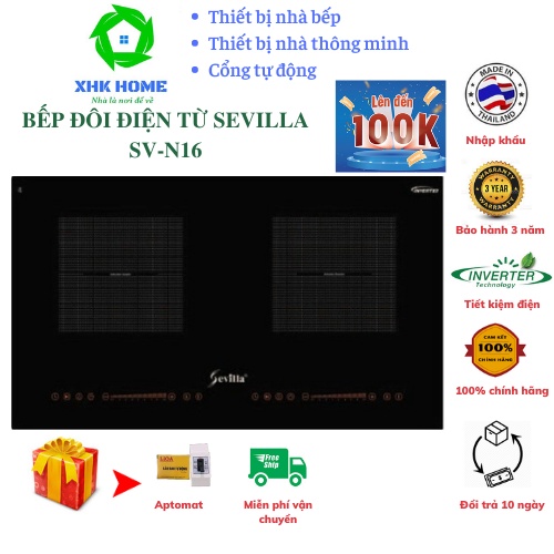 Bếp từ đôi Sevilla N16, bếp điện từ inverter, nhập khẩu BH chính hãng