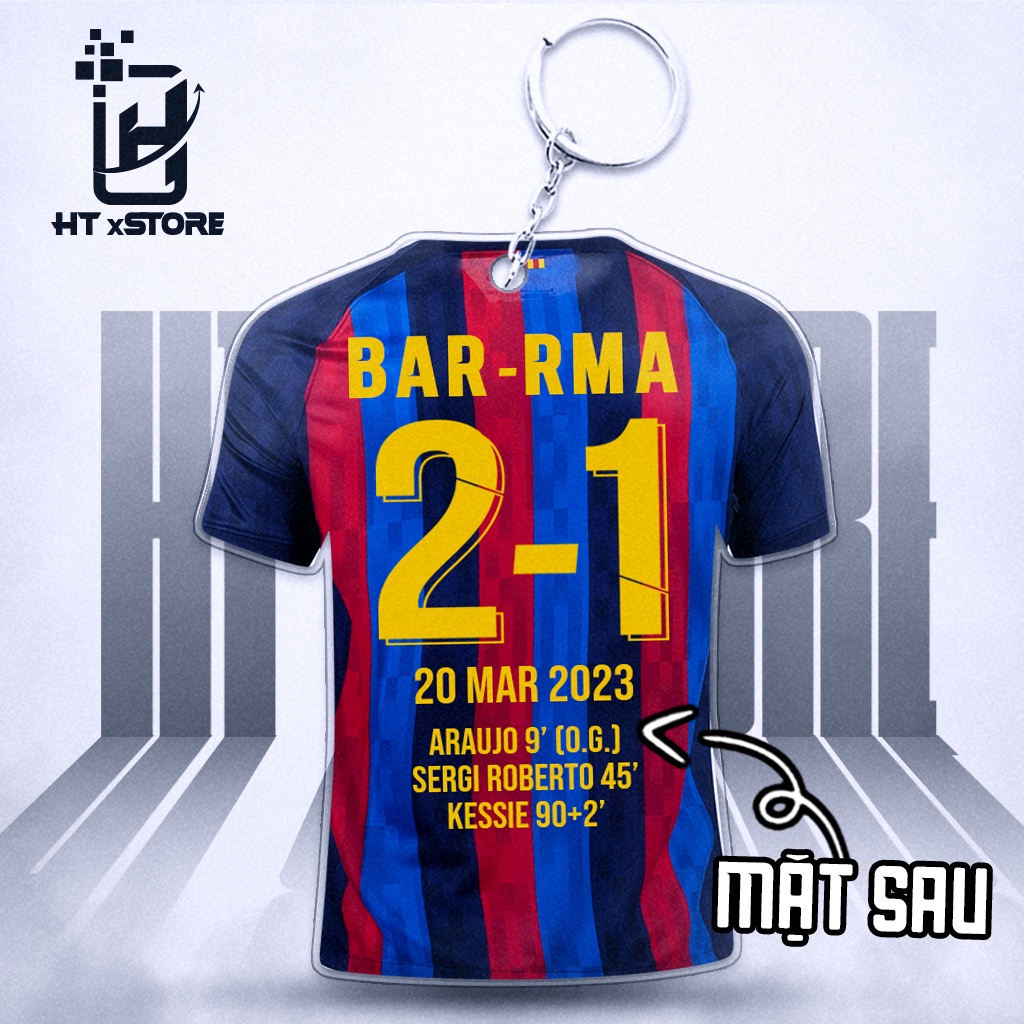 Móc khóa áo bóng đá CLB Barcelona in tỉ số chiến thắng 2-1 trước Real, móc khóa Barca trận đấu El Clasico