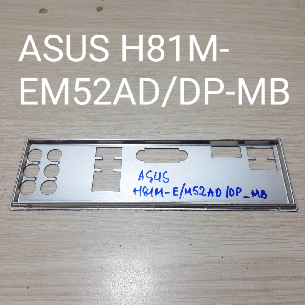 Fe chặn main ASUS mã H81M-EM52AD/DP-MB ( M52AD-M12AD-A-F-K31AD)