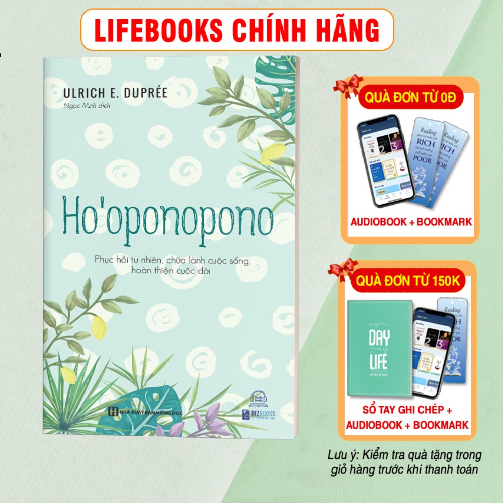 Ho Oponopono: Phục Hồi Tự Nhiên, Chữa Lành Cuộc Sống, Hoàn Thiện Cuộc Đời - Sách Chữa Lành Tâm Hồn Hay Nên Đọc