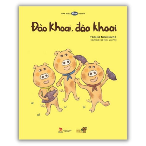Sách - Ehon - Mọt sách Mogu - Đào khoai, đào khoai - Nhóm phát triển tư duy - Dành cho trẻ từ 3-6 tuổi