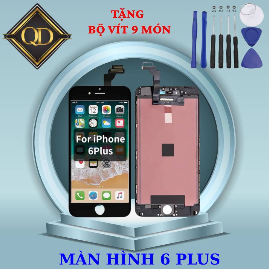 MÀN HÌNH THAY THẾ CHO MÁY 6PLUS/ 6 PLUS/ 6 plus/ 6plus /6 P/ 6p ( TẶNG BỘ VÍT 9 MÓN )