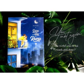 Sách - Đêm Nay Có Rượu (2 tập)