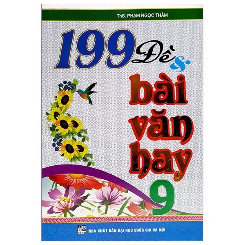 Sách : 199 Đề & Bài Văn Hay Lớp 9