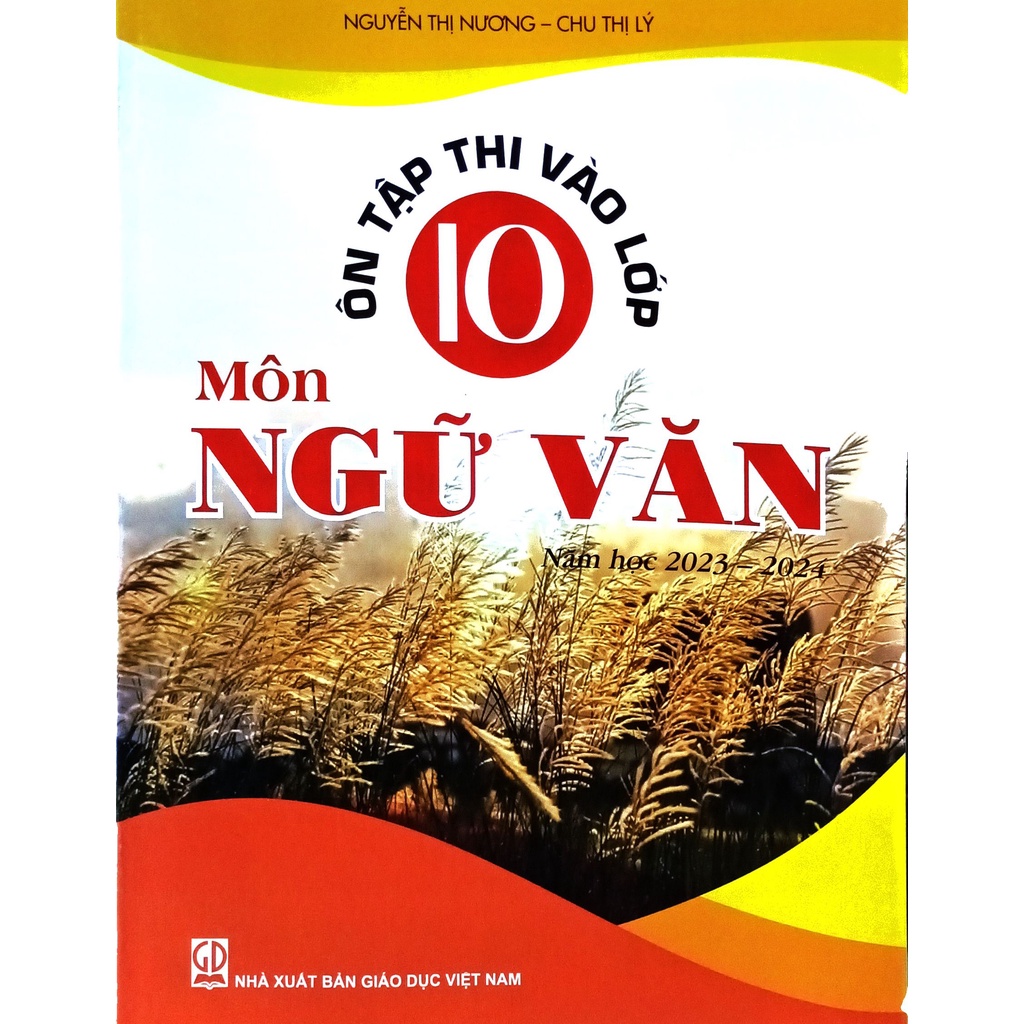 Sách - Ôn tập thi vào lớp 10 môn Ngữ Văn năm học 2023-2024 - NXB Giáo Dục Việt Nam