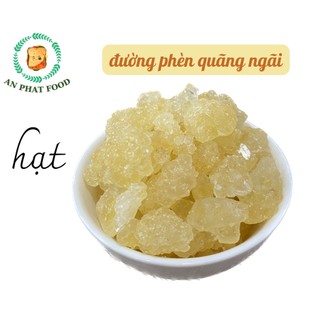 [Giá Tốt] 1Kg Đường Phèn Hạt Không Tẩy Quảng Ngãi, Hàng Chuẩn Ngon